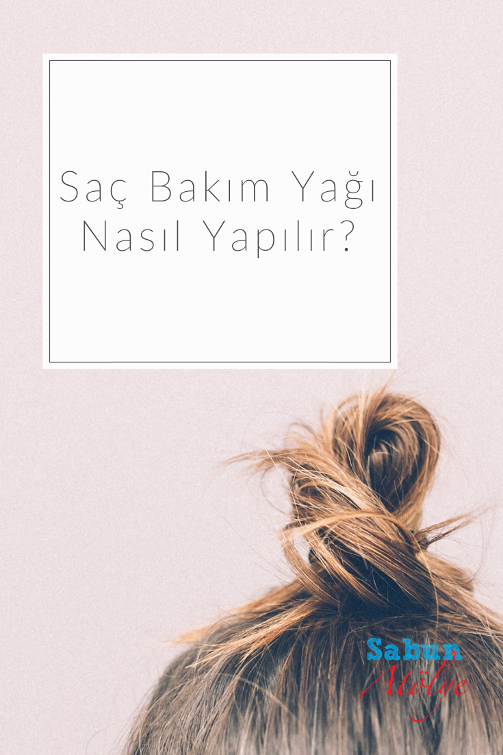 Saç Bakım Yağı Nasıl Yapılır?