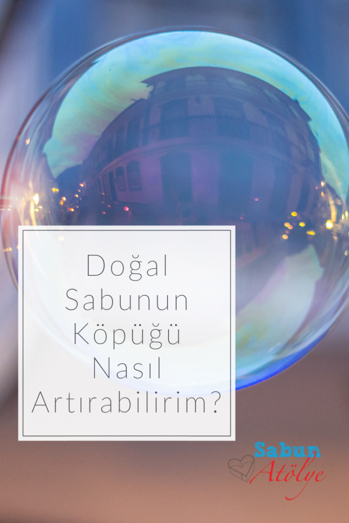 Doğal Sabunun Köpüğü Nasıl Artırabilirim? (SA Live)