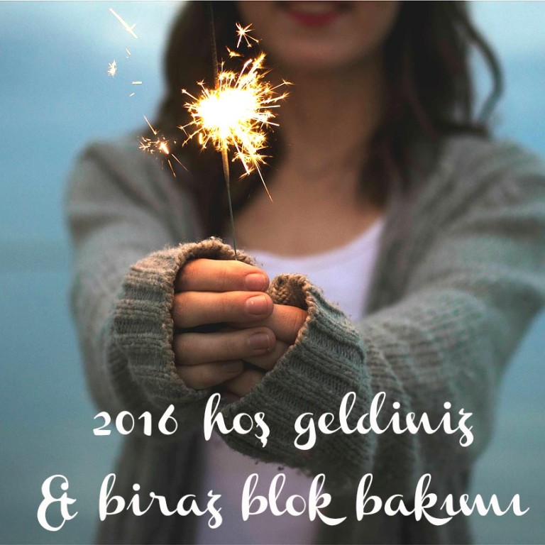 2016 hoşgeldiniz ve blog bakımı
