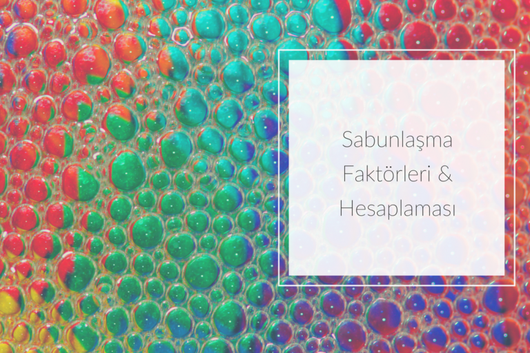 Sabunlaşma Faktörleri & Hesaplaması