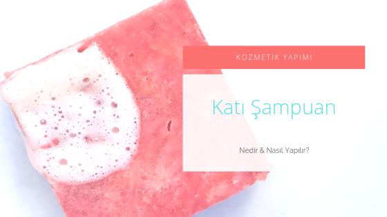 Katı Saç Şampuanı Nedir & Nasıl Yapılır?