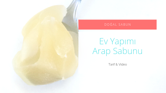 Arap Sabunu Nasıl Yapılır?