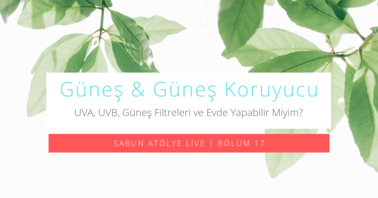 Güneş & Güneş Koruyucu Hakkında Hepsi