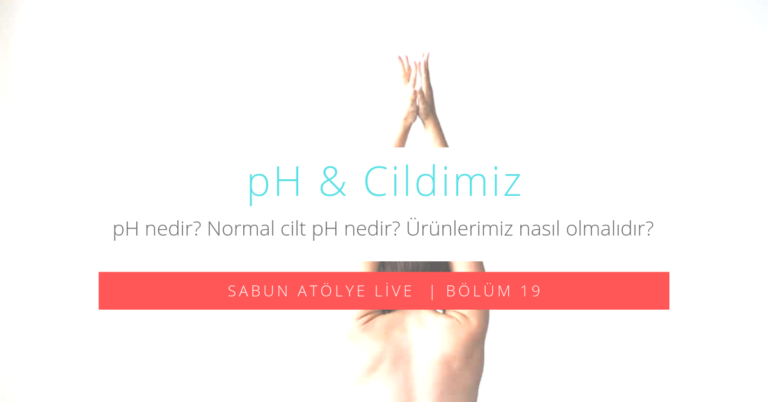 pH & Cildimiz
