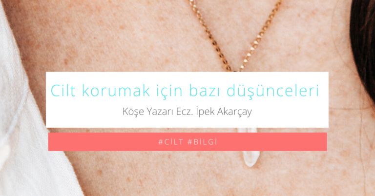 Cilt koruma ilgili bazı düşünçe