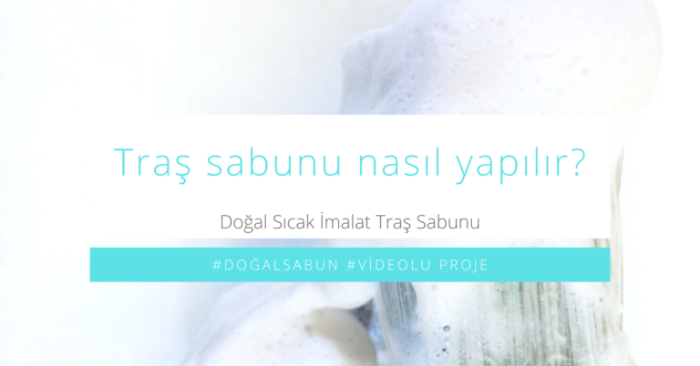 Traş sabunu nasıl yapılır?