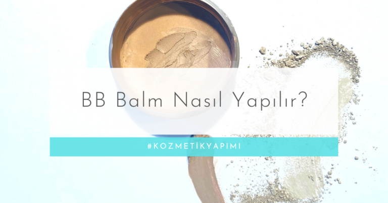 BB Balm nasıl yapılır?
