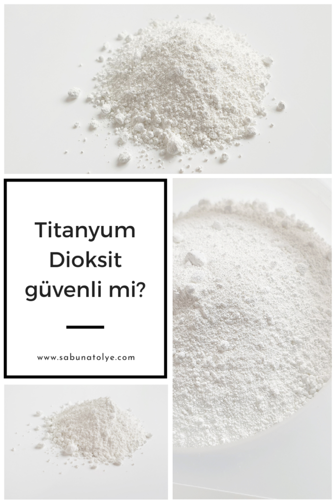 Titanyum Dioksit güvenli mi?