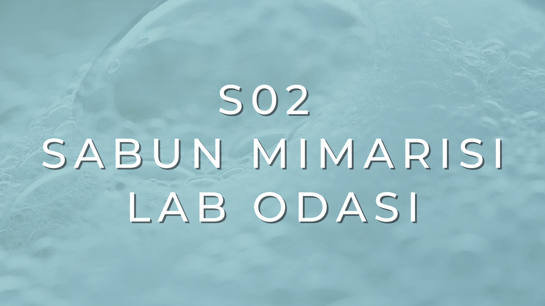 S02 Sabun Mimarisi: Yağ Seçimi ve Dengeli Formül Tasarımı